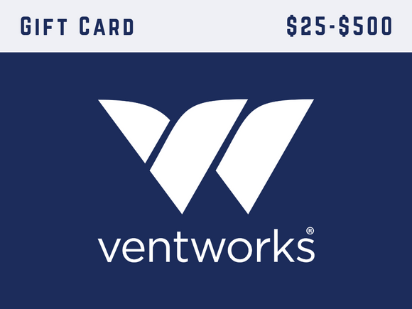 Vent Works gift cards available in $25 to $500 denominations